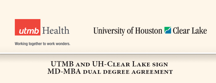 UTMB and UH-Clear Lake to offer MD-MBA Dual Degree Program in 2016